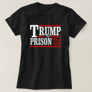 Trump ins Gefängnis '24 T-Shirt