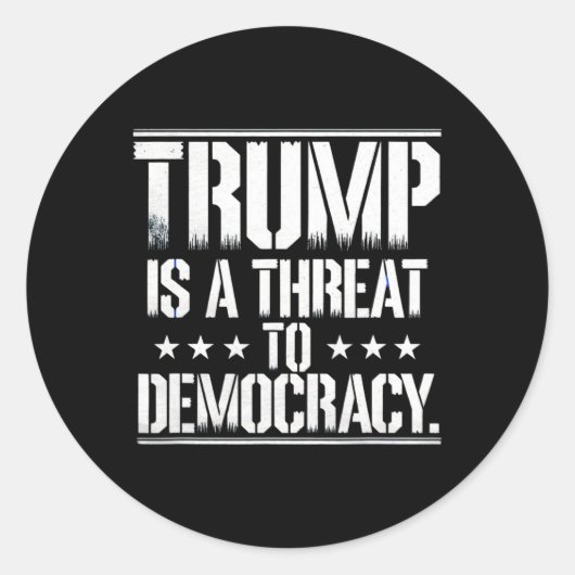 Trump Is A Threat To Democracy  Runder Aufkleber (Vorderseite)