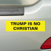 TRUMP IS NO CHRISTIAN AUTOAUFKLEBER (Auf Auto)