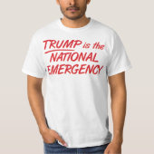 Trump ist der nationale Notstand T-Shirt (Vorderseite)