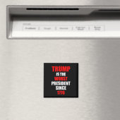 Trump ist der schlechteste Präsident seit 1776  Magnet (In Situ (Geschirrspüler))