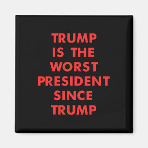 Trump ist der schlechteste Präsident seit dem Trum Magnet