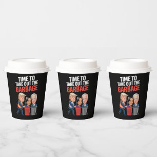 Trump ist die Zeit, den Müll rauszubringen Pappbecher