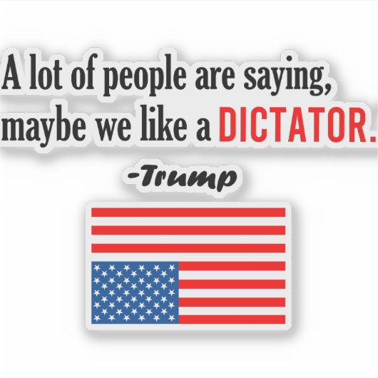 Trump ist ein Diktator in Amerika in Not Aufkleber (Vorderseite)