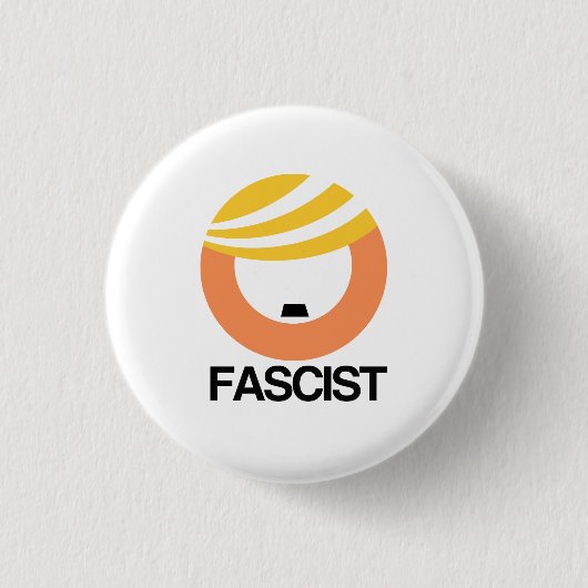Trump ist ein Faschist Button (Vorderseite)