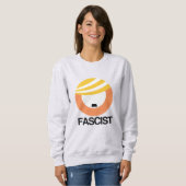 Trump ist ein Faschist Sweatshirt (Vorne ganz)
