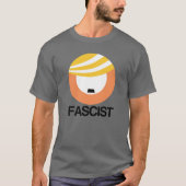 Trump ist ein Faschist T-Shirt (Vorderseite)