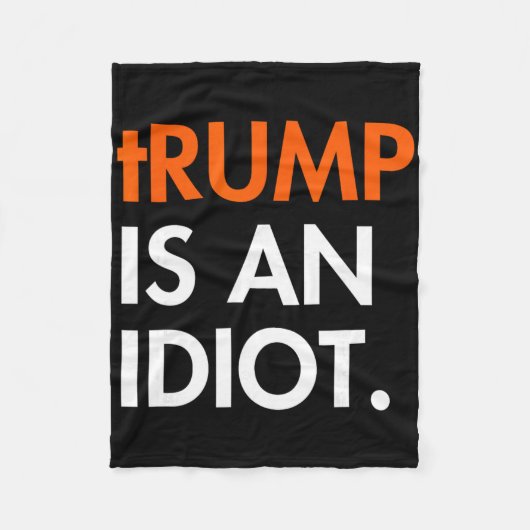 Trump ist ein Idiot  Fleecedecke (Vorderseite)