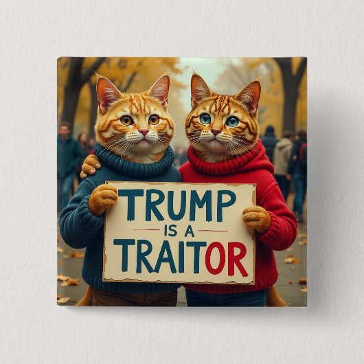 Trump ist ein Katzenverräter Button (Vorderseite)