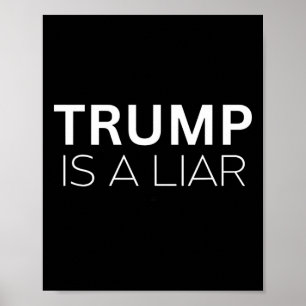 Trump ist ein Lügner - Anti Präsident Donald Trump Poster