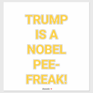 TRUMP IST EIN NOBEL-PINKLER Hankamer Artjunkhaus Y Aufkleber