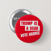 Trump ist ein Scab Trumps ein Scab Button (Vorne & Hinten)