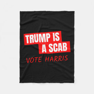 Trump ist ein SCAB-Vote Harris 1 Fleecedecke