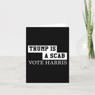 Trump ist ein Scab-Vote Harris Karte