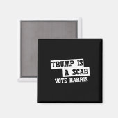 Trump ist ein Scab-Vote Harris Magnet (Vorderseite/Rückseite)