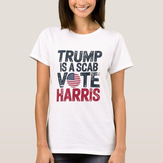 TRUMP IST EIN SCAB VOTE HARRIS T-Shirt (Vorderseite)