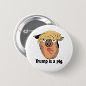 Trump ist ein Schwein Button (Vorne & Hinten)