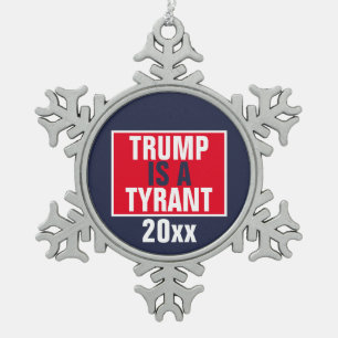 Trump ist ein Tyrann, der die Politik der Republik Schneeflocken Zinn-Ornament