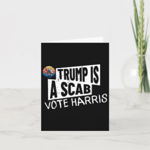 Trump ist eine Scab-Abstimmung Harris Wheimer Kama Karte