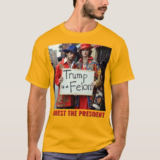 Trump ist Felon Arrest, Präsident T-Shirt (Vorderseite)