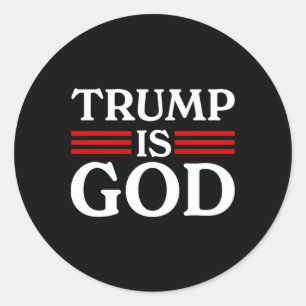 Trump ist Gott Lustig Trump ist Gott 2  Runder Aufkleber