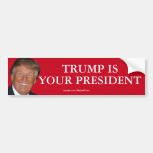 Trump ist Ihr Präsident Autoaufkleber