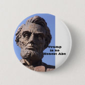 Trump ist kein ehrlicher Abe Button (Vorderseite)