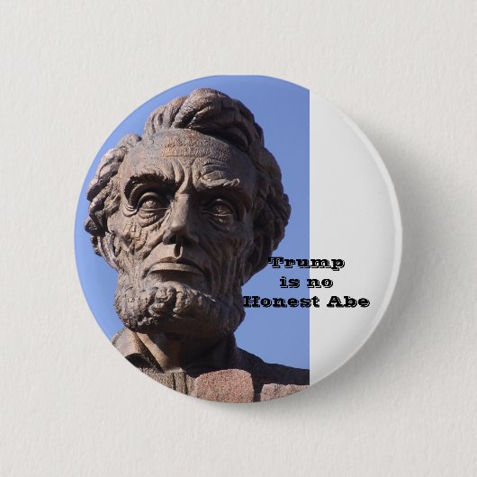 Trump ist kein ehrlicher Abe Button (Vorderseite)
