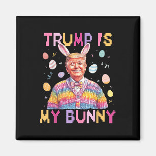 Trump ist mein Hase, der Ostern wieder großartig m Magnet