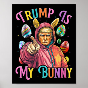 Trump Ist Mein Hase Frühlingssuche Eier Machen Ost Poster