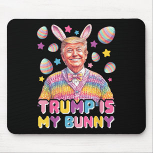 Trump ist mein Hase - Funny Trump Bunny Ohren Mousepad