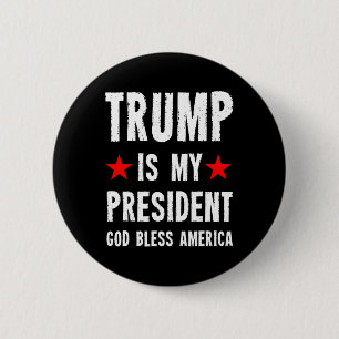 Trump ist mein Präsident Gott segne Amerika Button