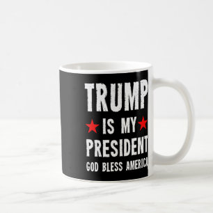 Trump ist mein Präsident Gott segne Amerika Kaffeetasse