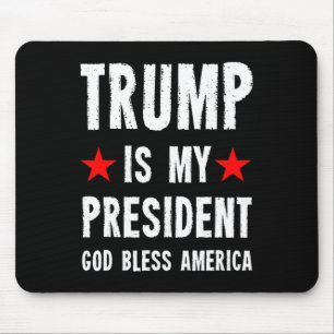 Trump ist mein Präsident, Gott segne Amerika  Mousepad