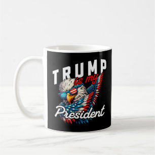 Trump ist mein Präsident Kaffeetasse