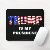 TRUMP ist mein Präsident Mousepad (Mit Mouse)