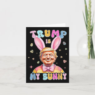 Trump ist mein sonniger Witz Trump Bunny Ostereier Karte