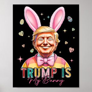Trump ist mein sonniger Witz Trump Bunny Ostereier Poster