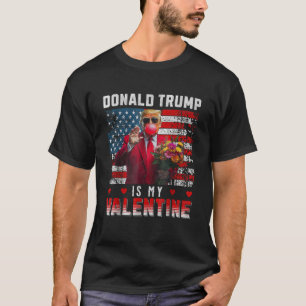 Trump ist mein Valentin Amerikanische Flagge Trump T-Shirt