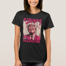 Trump ist mein Valentine Funny im Herzen T-Shirt