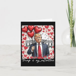 Trump ist mein Valentiner Funny Trump Valentinstag Karte