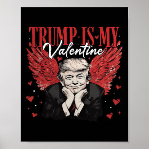 Trump ist mein Valentiner Funny Trump Valentinstag Poster