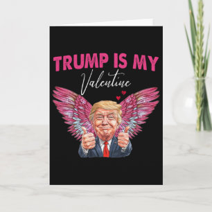 Trump ist mein Valentinsengel Trump Valentinstag F Karte