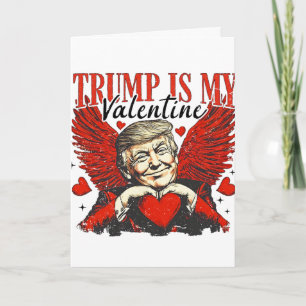 Trump ist mein Valentinstag  Karte
