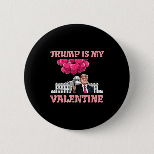 Trump ist mein Valentinstag Lustiger Humor Valenti Button