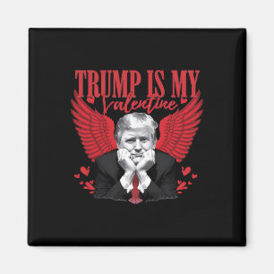 Trump ist mein Valentinstag Lustiger Valentinstag Magnet