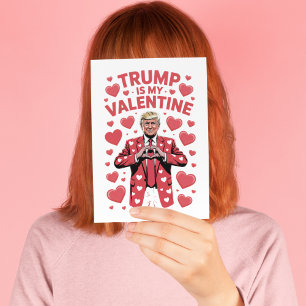Trump ist mein Valentinstag Politische Humor Karte