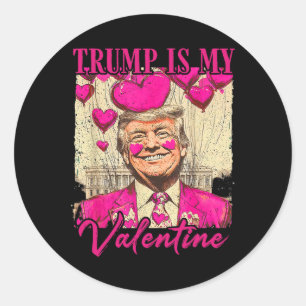 Trump ist mein Valentinstag Trump Valentinstag Ver Runder Aufkleber
