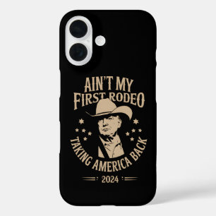 Trump ist nicht mein erster Rodeo Cowboy-Amerikane iPhone 16 Hülle