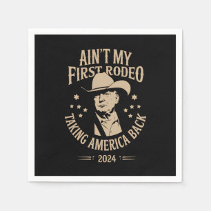 Trump ist nicht mein erster Rodeo-Cowboy Amerikane Serviette